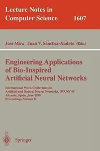 Engineering Applications of Bio-Inspired Artificial Neural Networks: International Work-Conference on Artificial and Natural Ne