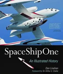 SpaceShipOne: An Illustrated History (Repost)