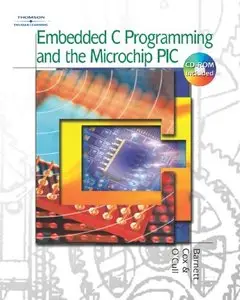 Embedded C Programming and the Microchip PIC (repost)