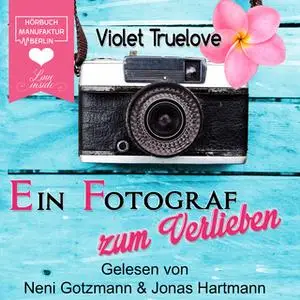 «Ein Fotograf zum Verlieben» by Violet Truelove