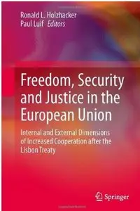 Freedom, Security and Justice in the European Union [Repost]