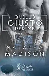 Natasha Madison - Quello giusto per me