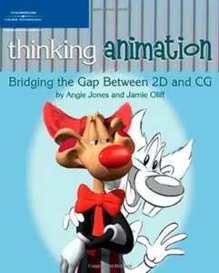 Thinking Animation: Bridging the Gap Between 2D and CG [Repost]