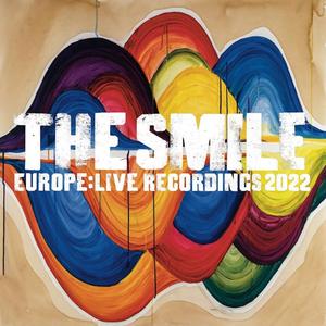 The Smile - Europe: Live Recordings 2022 (EP) (Vinyl) (2023) [24bit/88,2kHz]