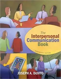 The Interpersonal Communication Book  Ed 13