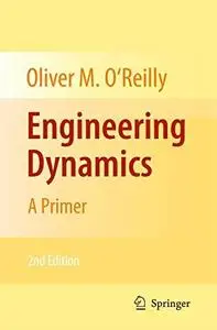 Engineering dynamics: A primer