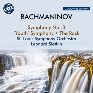 St. Louis Symphony Orchestra & Leonard Slatkin - Rachmaninov: Symphony No. 3, 'Youth' Symphony & The Rock (Remastered) (2023)