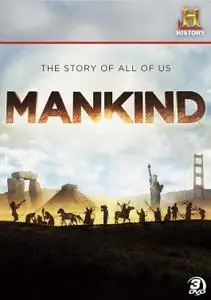 History Channel - Mankind: The Story of All of Us (2012)