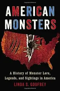 American Monsters: A History of Monster Lore, Legends, and Sightings in America (Repost)