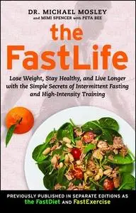 «The FastLife» by Dr. Michael Mosley,Mimi Spencer