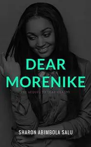 «Dear Morenike» by Sharon Abimbola Salu