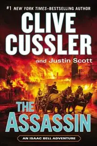 Clive Cussler and Justin Scott - The Assassin