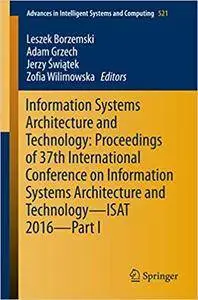 Information Systems Architecture and Technology, Part I (Repost)