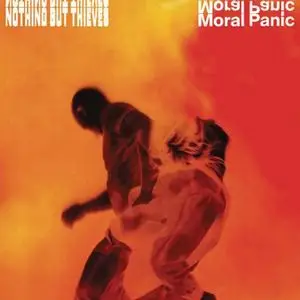 Nothing But Thieves - Moral Panic (2020)