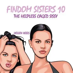 «Findom Sisters 10» by Hellen Heels