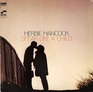 Herbie Hancock - Speak Like a Child (Original Blue Note) Vinyl rip in 24 Bit/96 Khz + CD 