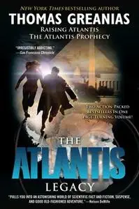 «The Atlantis Legacy» by Thomas Greanias