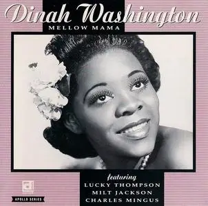 Dinah Washington - Mellow Mama [Recorded 1945] (1992)