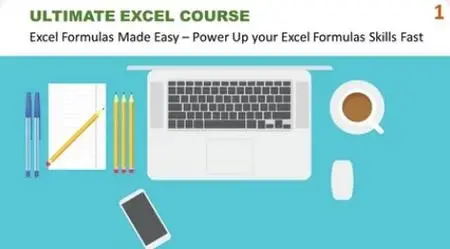 Ultimate Excel Course #1 - Excel Formulas Made Easy Get Up to Speed with Excel Formulas Fast