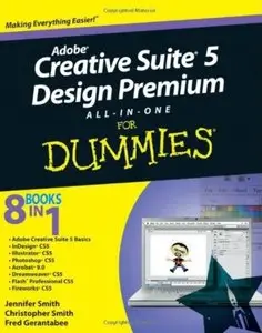 Adobe Creative Suite 5 Design Premium All-in-One For Dummies [Repost]