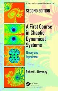 A First Course In Chaotic Dynamical Systems: Theory And Experiment 2nd Edition