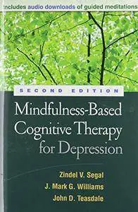 Mindfulness-Based Cognitive Therapy for Depression, Second Edition