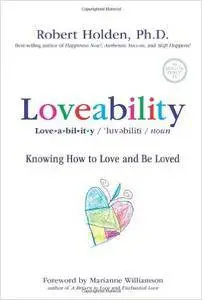 Loveability: Knowing How to Love and Be Loved