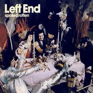 Left End - Spoiled Rotten (1974) [Reissue 2006]