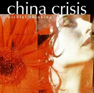 China Crisis - Wishful Thinking (1997)