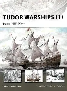 Tudor Warships (1): Henry VIII's Navy (Osprey New Vanguard 142)