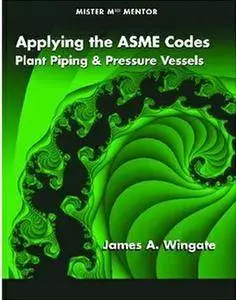 Applying the ASME Codes, 2nd edition