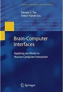 Brain-Computer Interfaces: Applying our Minds to Human-Computer Interaction [Repost]