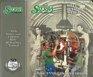 Sierra Rifle Reloading Manual 4th Edition: 50th Anniversary