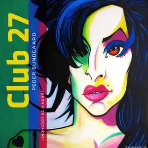 «Club 27» by Peder Bundgaard