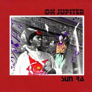 Sun Ra - On Jupiter (Expanded & Remastered) (1979/2021)