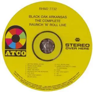 Black Oak Arkansas - The Complete Raunch N' Roll Live (1973)