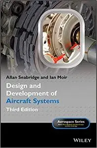 Design and Development of Aircraft Systems  Ed 3