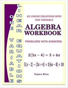 Algebra Workbook Linear Equations With One Variable