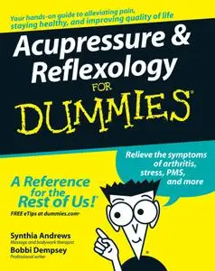 Acupressure & Reflexology For Dummies (Dummies)