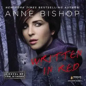 Anne Bishop - Written in Red: A Novel of the Others