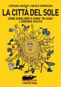 Stefano Apuzzo, Niccolò Spinicchia - La Città del Sole