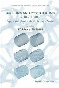 Buckling and Postbuckling Structures: Experimental, Analytical and Numerical Studies