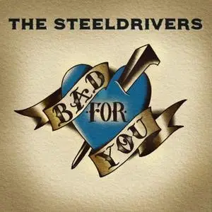 The Steeldrivers - Bad For You (2020) [Official Digital Download 24/96]