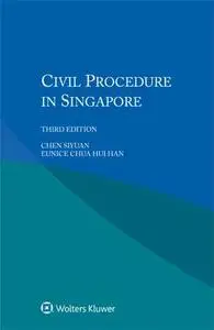 Civil Procedure in Singapore, Third Edition