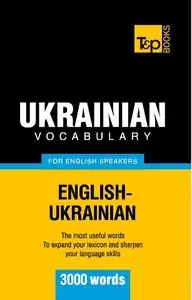 Andrey Taranov, "Ukrainian vocabulary for English speakers - 3000 words"