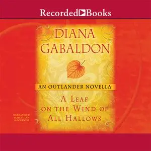 «A Leaf on the Wind of All Hallows» by Diana Gabaldon