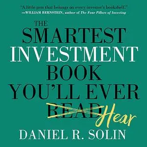 «The Smartest Investment Book You'll Ever Read» by Dan Solin