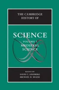 The Cambridge History of Science: Volume 2, Medieval Science (Repost)