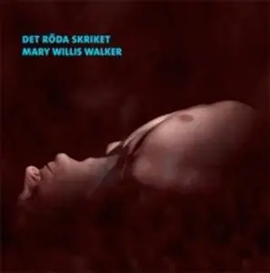 «Det röda skriket» by Mary Willis Walker