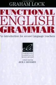 Functional English Grammar: An Introduction for Second Language Teachers (Cambridge Language Education)